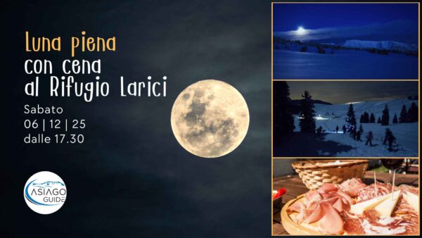 W01 Luna piena con cena al rifugio Larici